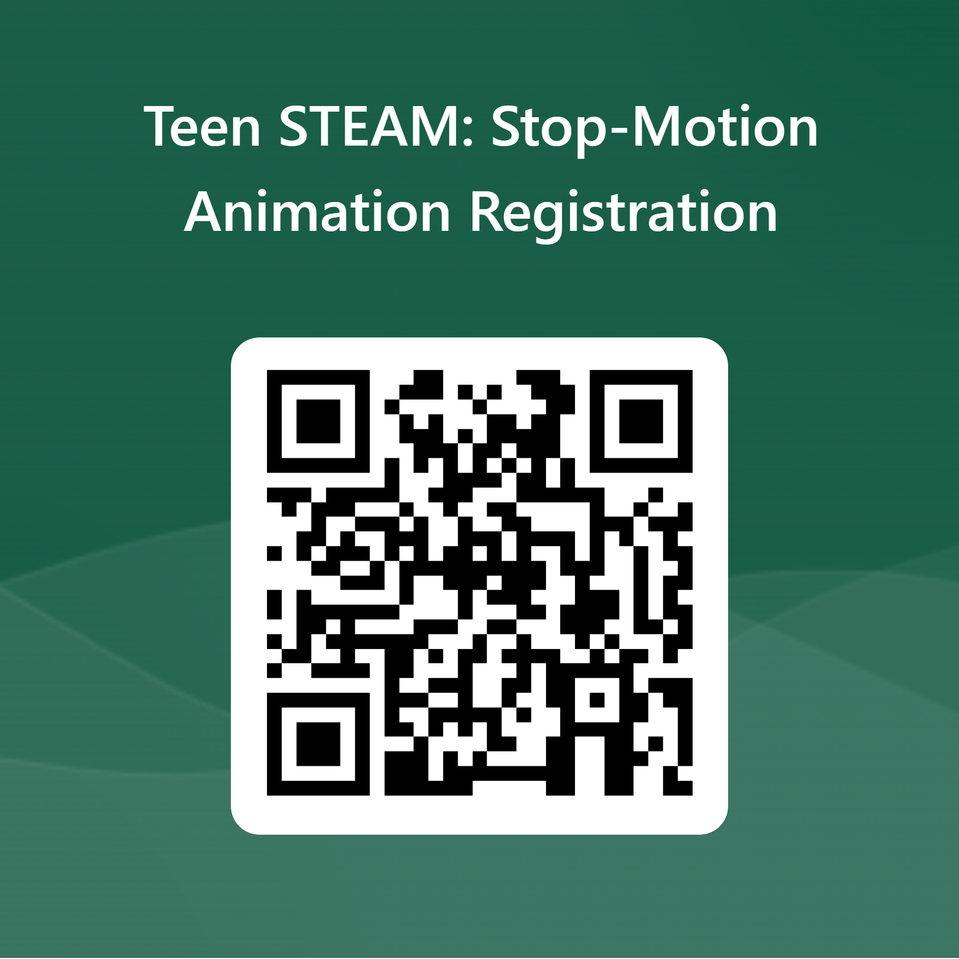 QRCode for Teen STEAM_ Stop-Motion Animation Registration